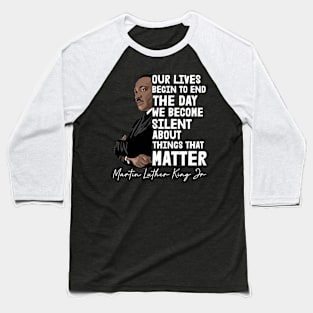 Our Lives Begin To End (Dark) Baseball T-Shirt